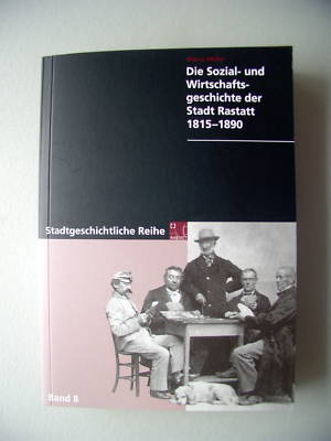 Sozial- Wirtschaftsgeschichte Stadt Rastatt 1815-1890