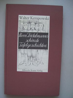 Walter Kempowski Herrn Böckelmanns schönste Tafelgeschichten 1983