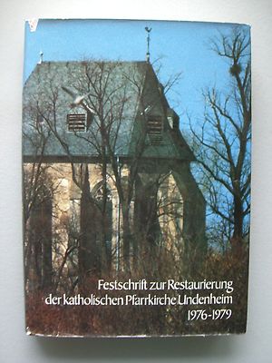 Bild des Verkufers fr Festschrift zur Restaurierung katholischen Pfarrkirche Undenheim 1976-1979 Pfalz zum Verkauf von Versandantiquariat Harald Quicker