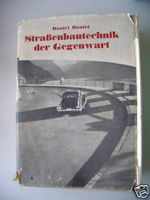 Straßenbautechnik Gegenwart 1951 Straßen Konstruktion