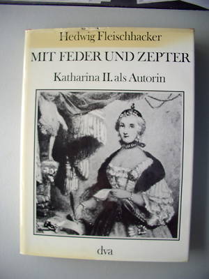 Mit Feder und Zepter Katharina II. als Autorin 1978