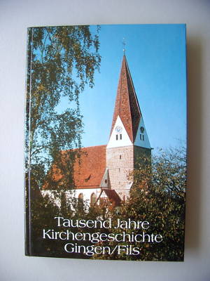 Tausend Jahre Kirchengeschichte Gingen Fils 1984