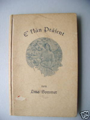 E klän Präsent Gedichte Mundart Pfalz Lina Sommer 1910?