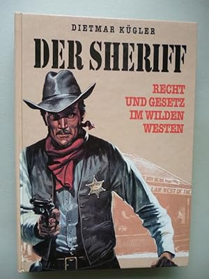 Der Sheriff Recht und Gesetz im Wilden Westen 1995