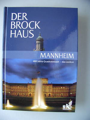 Brockhaus Mannheim 400 Jahre Quadratestadt 2006 Lexikon