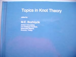 Topics in Knot Theory 1993 M.E. Bozhüyük Mathemetics