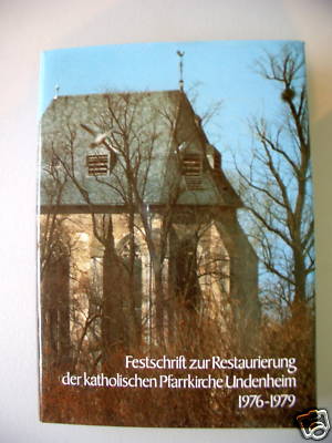 Bild des Verkufers fr Festschrift Restaurierung Pfarrkirche Undenheim 1979 zum Verkauf von Versandantiquariat Harald Quicker