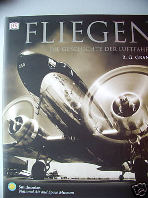 Fliegen Die Geschichte der Luftfahrt 2002