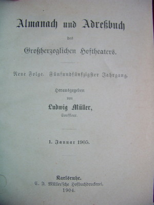 Almanach und Adreßbuch des Großherzoglichen Hoftheaters 55. Jg. 1905 Theater