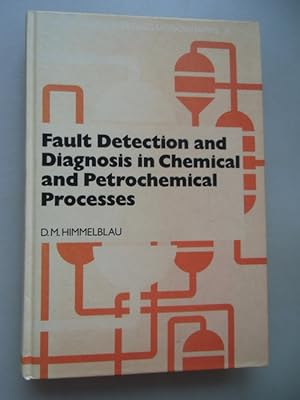 Fault Detection Diagnosis Chemical Petrochemical Processes 1978