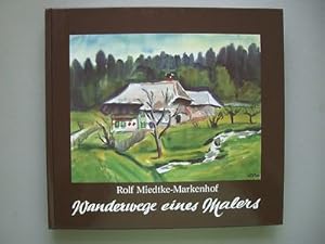 Rolf Miedtke-Markenhof Wanderwege eines Malers 1987 Signatur vom Autor