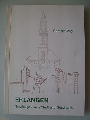 Erlangen Streifzüge durch Stadt und Geschichte 1980 Federzeichnungen