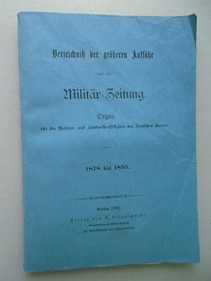 Verzeichnis der größeren Aufsätze Militär-Zeitung 1878 -1895 Militärzeitung 1896