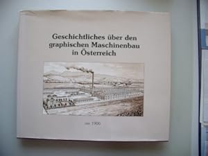 Geschichtliches über graphischen Maschinenbau Österreich um 1900 KBD Mödling