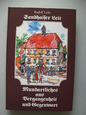 Sandhaiser Zeit 1983 Mundartliches aus Vergangenheit Gegenwart Mundart Dialekt