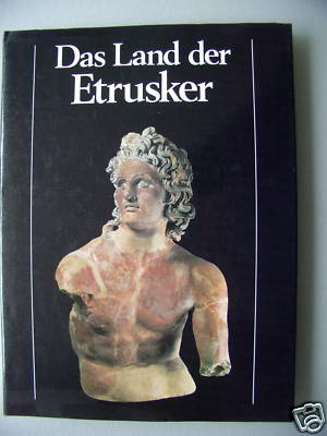 Bild des Verkufers fr Das Land der Etrusker 1985 Vorgeschichte - Mittelalter zum Verkauf von Versandantiquariat Harald Quicker