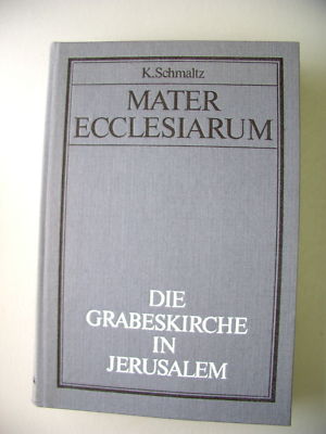 Bild des Verkufers fr Grabeskirche in Jerusalem1918 Mater Ecclesiarum Reprint 1984 zum Verkauf von Versandantiquariat Harald Quicker