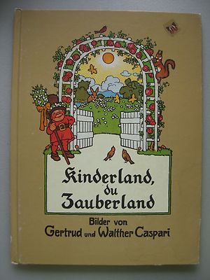 Kinderland, du Zauberland Schöne Kinderlieder 1985 Reprint
