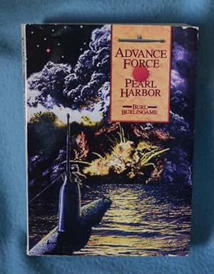 Advance Force Pearl Harbor: The Imperial Navys Underwater Assault on America