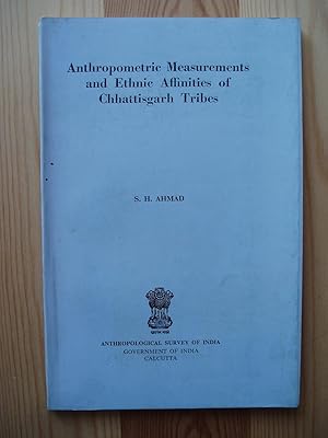 Seller image for Anthropometric Measurements & Ethnic Affinities of Chhattisgarh Tribes for sale by Expatriate Bookshop of Denmark