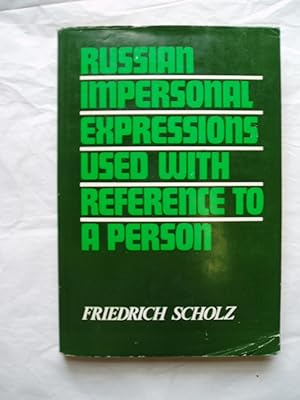 Russian Impersonal Expressions Used with Reference to a Person