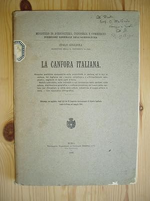 La Canfora Italiana : Richerche analitiche comparative sulla produttiva in canfora, ed in olio di...