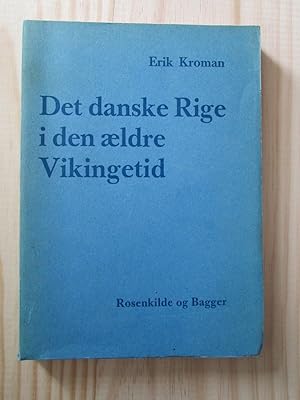 Imagen del vendedor de Det danske Rige i den ldre Vikingetid a la venta por Expatriate Bookshop of Denmark