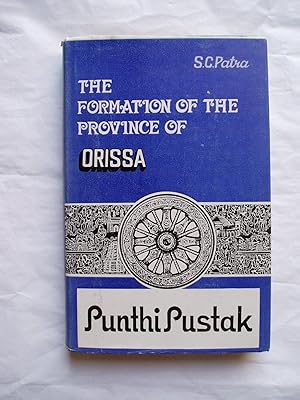 The Formation of the Province of Orissa : The Success of the First Linguistic Movement in India.