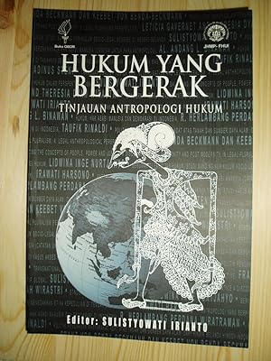 Hukum yang bergerak : tinjauan antropologi hukum