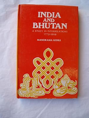 India & Bhutan : A Study in Interrelations 1772-1910