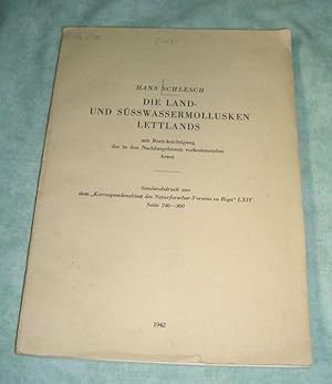 Die Land- und Süsswassermollusken Lettlands. mit Berücksichtigung der in den Nachbargebieten vork...