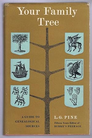 Your Family Tree, a Guide to Genealogical Sources