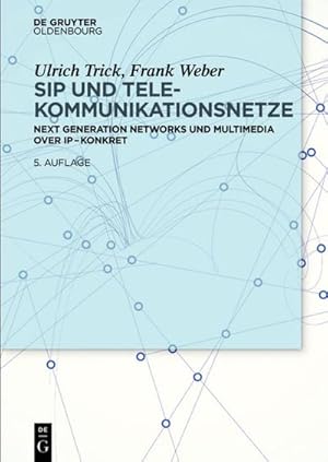 Immagine del venditore per SIP und Telekommunikationsnetze venduto da BuchWeltWeit Ludwig Meier e.K.