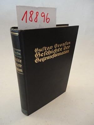 Bild des Verkufers fr Geschichte der Gegenreformation * Sonderausgabe fr die Freunde des F.W.Hendel Verlages zum Verkauf von Galerie fr gegenstndliche Kunst