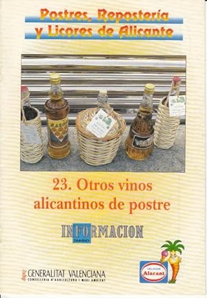 Imagen del vendedor de POSTRES, REPOSTERA Y LICORES DE ALICANTE N 23: OTROS VINOS ALICANTINOS DE POSTRE a la venta por Librera Vobiscum