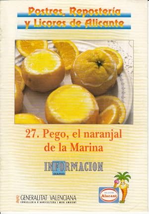 Image du vendeur pour POSTRES, REPOSTERA Y LICORES DE ALICANTE N 27: PEGO, EL NARANJAL DE LA MARINA mis en vente par Librera Vobiscum