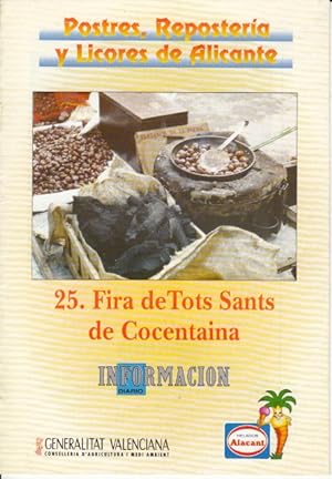 Image du vendeur pour POSTRES, REPOSTERA Y LICORES DE ALICANTE N 25: FIRA DE TOTS SANTS DE COCENTAINA mis en vente par Librera Vobiscum
