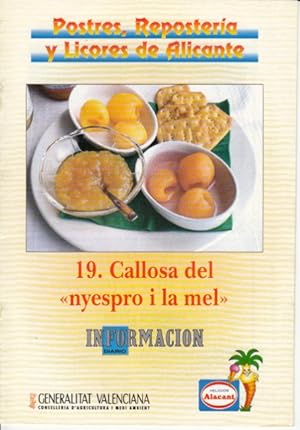 Image du vendeur pour POSTRES, REPOSTERA Y LICORES DE ALICANTE N 19: CALLOSA DEL NYESPRO I LA MEL mis en vente par Librera Vobiscum