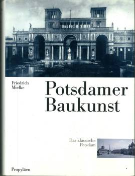 Immagine del venditore per Potsdamer Baukunst. Das klassische Potsdam. venduto da Antiquariat Weinek