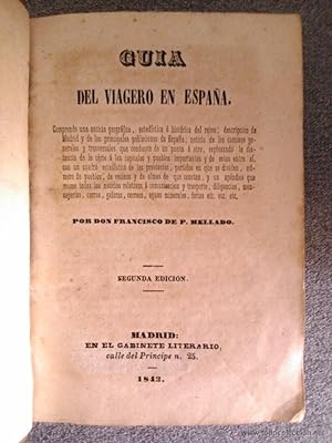 GUIA DEL VIAJERO EN ESPAÑA,D.FRANCISCO DE P.MELLADO,1842