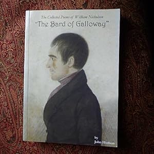 Seller image for The Collected Poems of William Nichoilson "The Bard of Galloay" for sale by Creaking Shelves Books