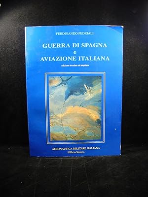 Imagen del vendedor de GUERRA DI SPAGNA E AVIAZIONE ITALIANA. a la venta por LIBRERIA ANTICUARIA LUCES DE BOHEMIA