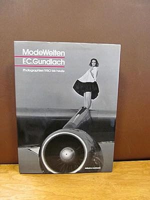 Bild des Verkufers fr ModeWelten : Photographien von 1950 bis heute. ( Widmungsexemplar F.C.Gundlachs ) zum Verkauf von Antiquariat Friederichsen