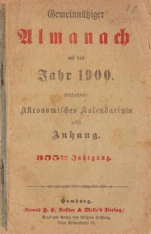 Seller image for auf das Jahr 1900. Enthaltend : Astronomisches Kalendarium nebst Anhang. 355. Jahrgang. for sale by Antiquariat Heinz Tessin