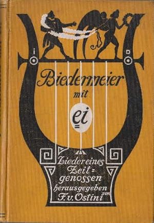 Biedermeier mit ei. Lieder eines Zeitgenossen. Mit Buchschmuck von Julius Diez.
