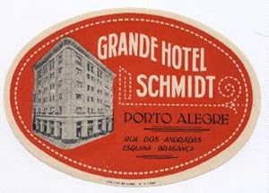 Bild des Verkufers fr Grande Hotel Schmidt Porto Alegre Rua dos Andradas Esquina Braganca. In zwei Farben gedruckt. zum Verkauf von Antiquariat Heinz Tessin