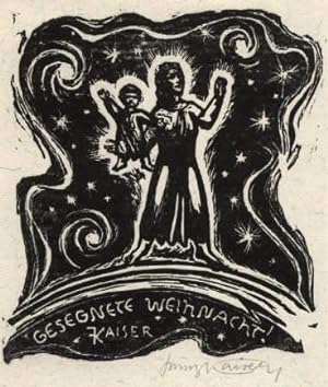 Seller image for Weihnachtsgruß von Franz Kaiser. Holzschnitt von Franz Kaiser, rechts unten mit Bleistift signiert. for sale by Antiquariat Heinz Tessin