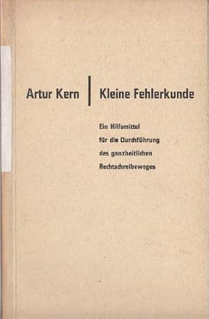 Imagen del vendedor de Kleine Fehlerkunde. Ein Hilfsmittel fr die Durchfhrung des ganzheitlichen Rechtschreibeweges. a la venta por Antiquariat Heinz Tessin