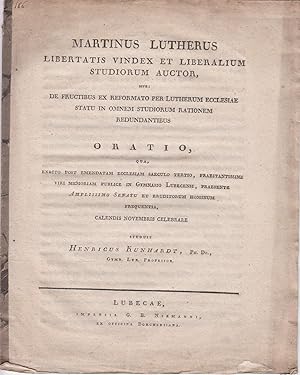 Martinus Lutherus libertats vindex et liberalium studiorum Auctor, sive : De Fructibus ex Reforma...