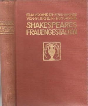 Bild des Verkufers fr Shakespeares Frauengestalten. Mit vielen Tafeln und Abbildungen. zum Verkauf von Antiquariat Heinz Tessin